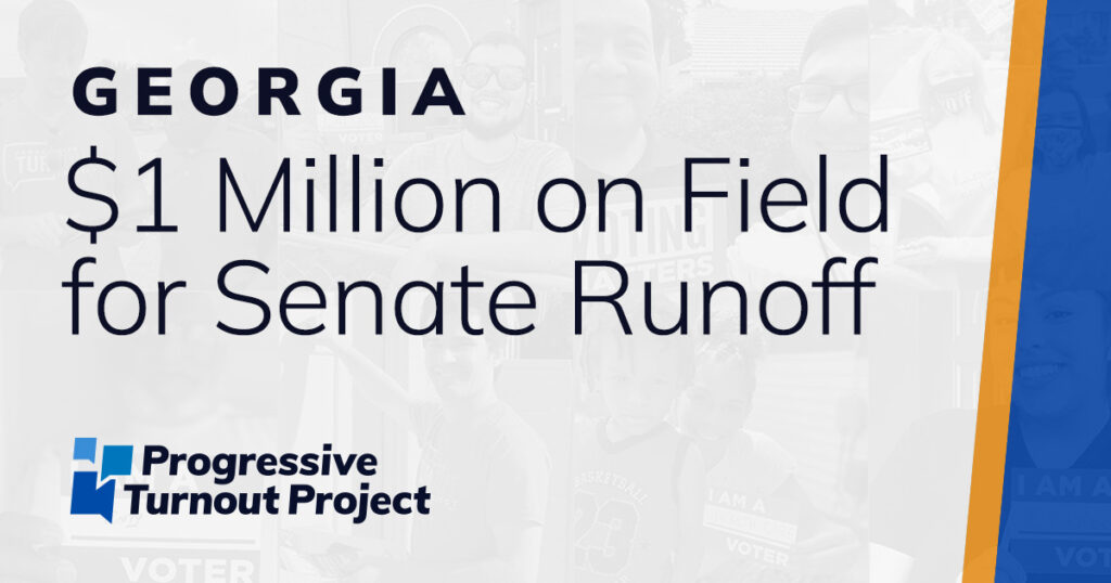Georgia: $1 Million on Field for Senate Runoff